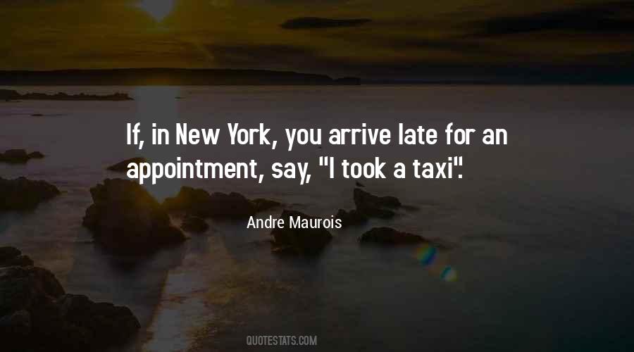 Arrive Late Quotes #837436