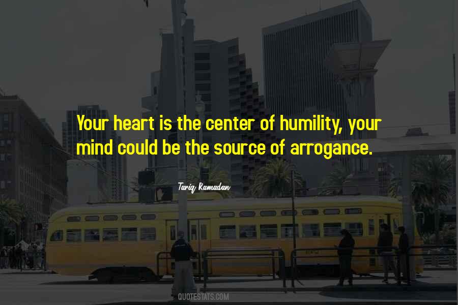 Arrogance Humility Quotes #1349453