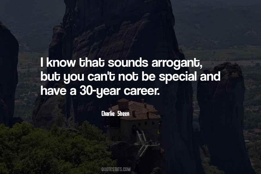 Arrogant Know It All Quotes #65298