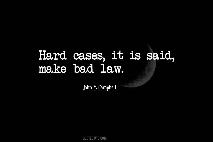 Hard Cases Quotes #1289473