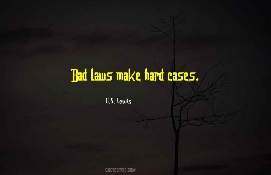 Hard Cases Quotes #58858