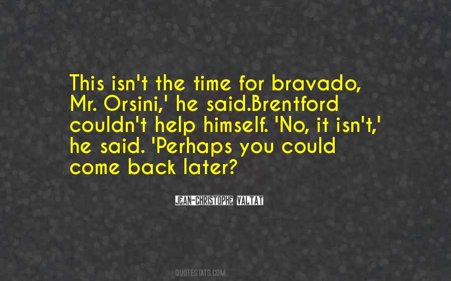 Brentford Orsini Quotes #464188