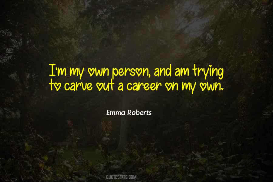 Own Person Quotes #1231176