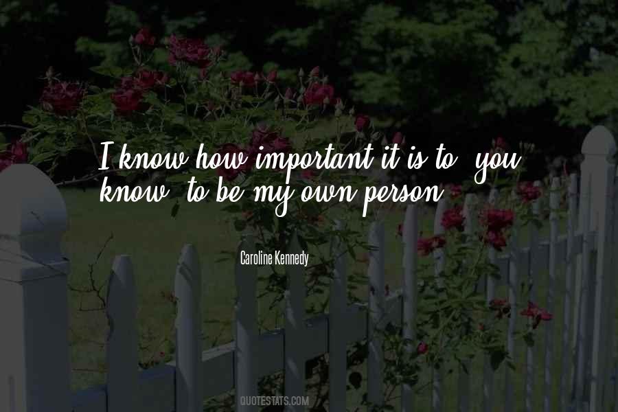 Own Person Quotes #14911