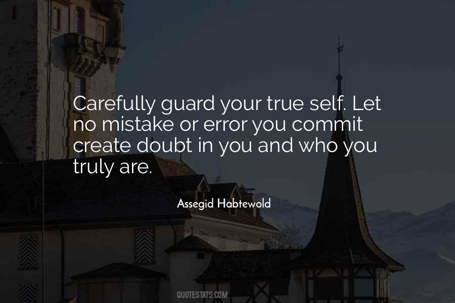 Guard Yourself Quotes #529946