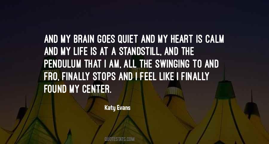 Center Of Your Heart Quotes #522178
