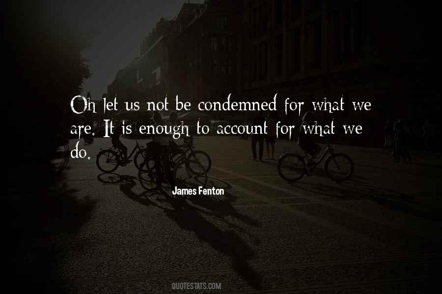 Is Condemned Quotes #184516