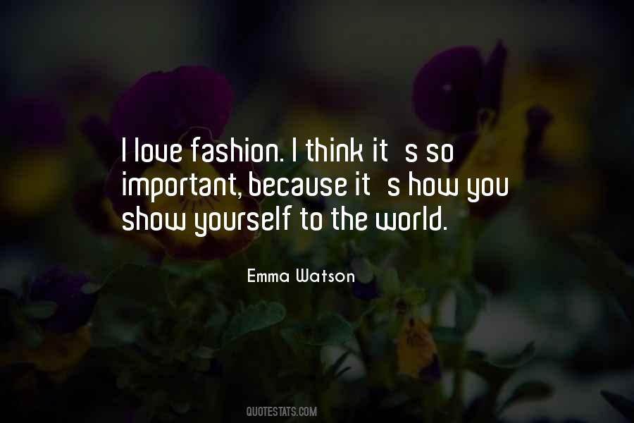 I Love Fashion Quotes #1449111