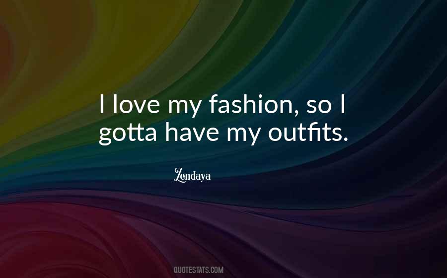 I Love Fashion Quotes #230711