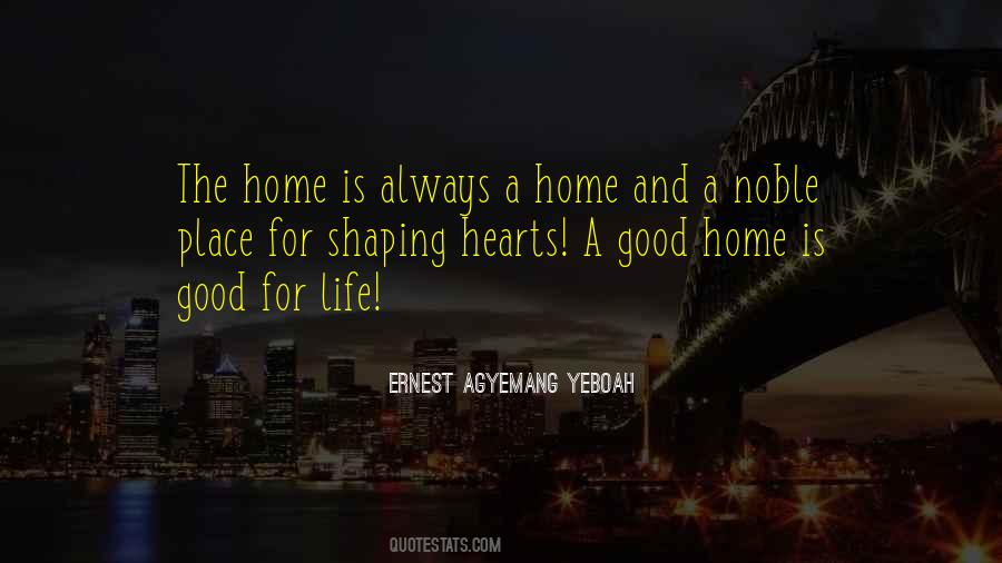 A Good Home Quotes #1772571