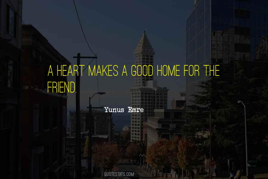 A Good Home Quotes #673051