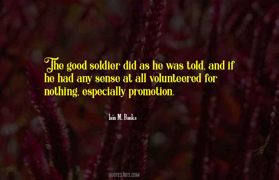 Good Soldier Quotes #1616164