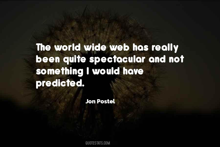 Quotes About The World Wide Web #1135401