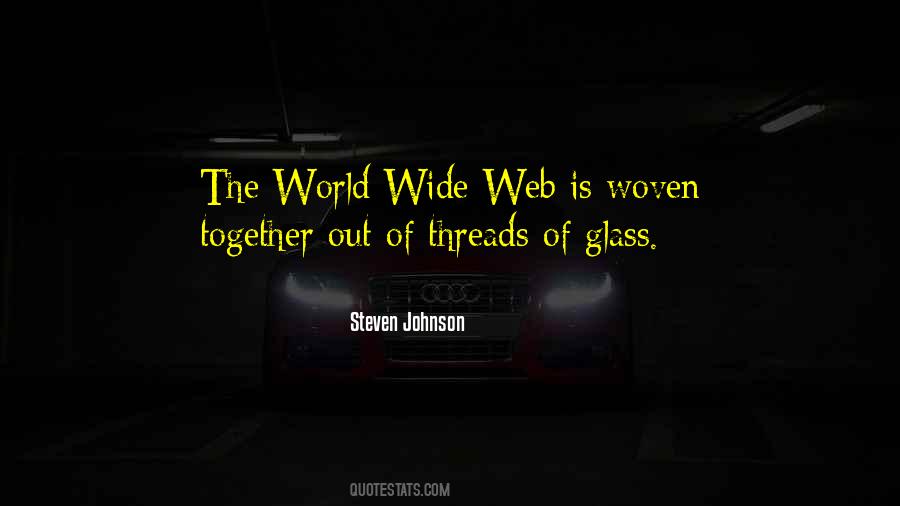 Quotes About The World Wide Web #1665912