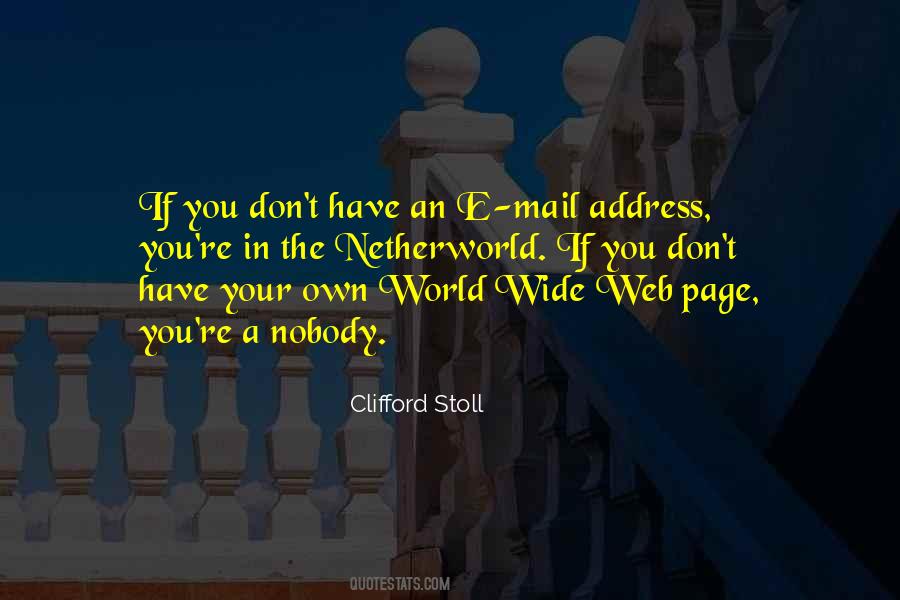 Quotes About The World Wide Web #510698