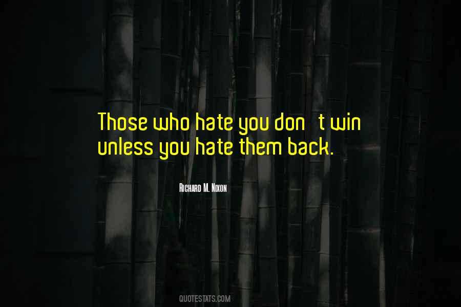 Hate Can T Win Quotes #1150095