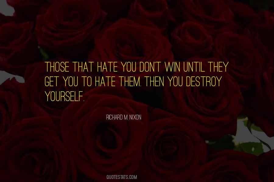 Hate Can T Win Quotes #549207