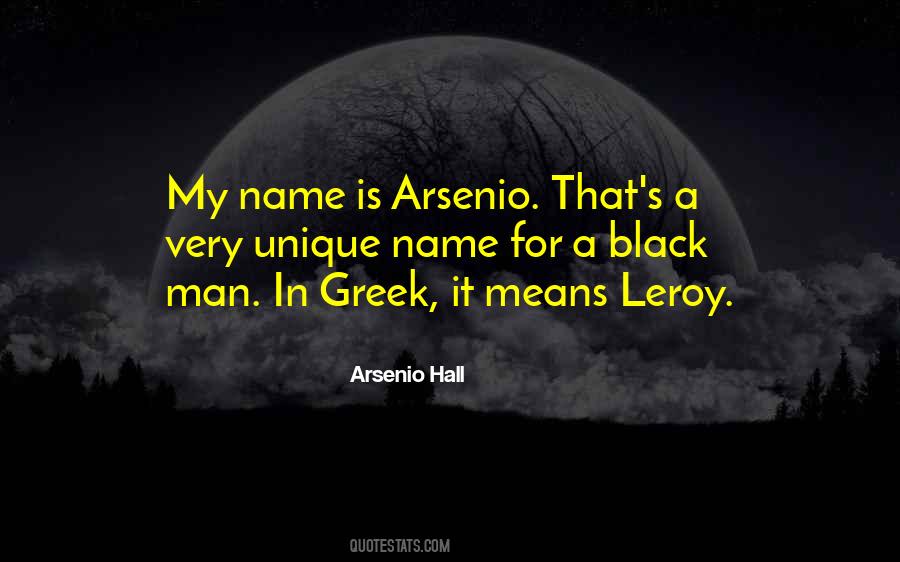 Arsenio Quotes #1764330