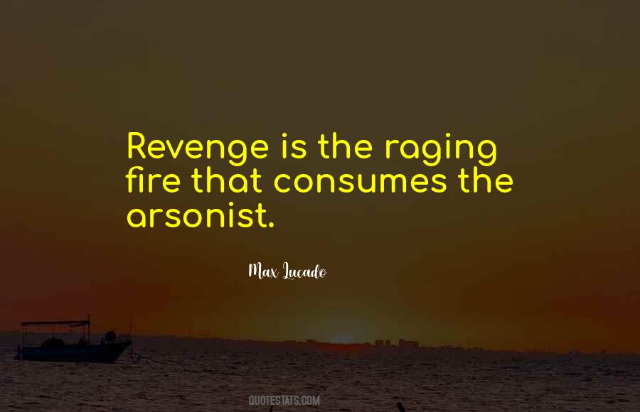 Arsonist Quotes #1641642