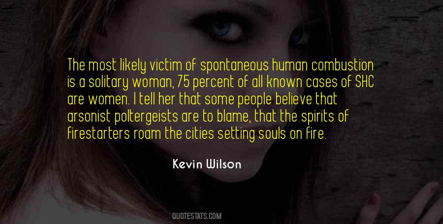 Arsonist Quotes #610322