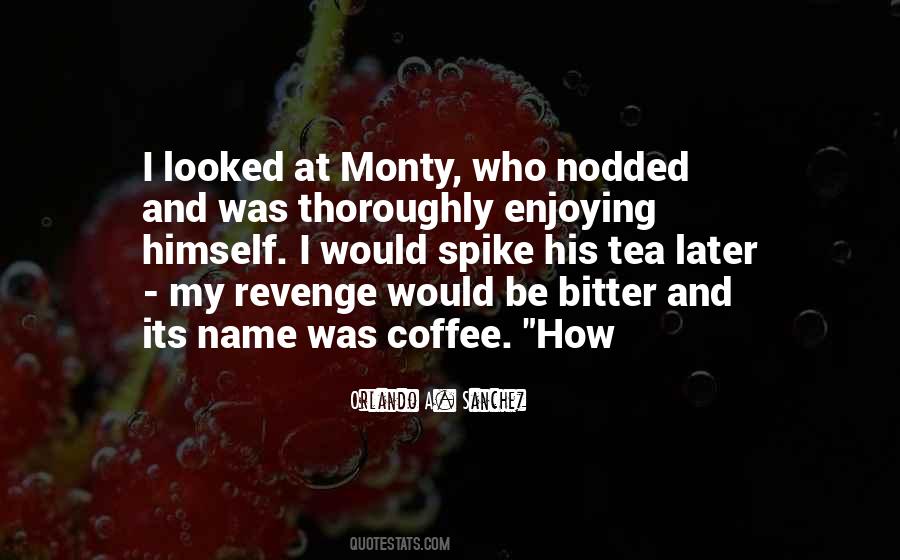 Quotes About Monty #92162