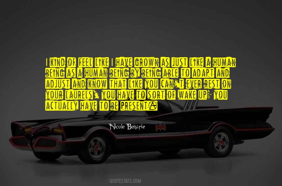 I Have Grown Quotes #1257034