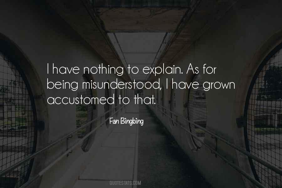 I Have Grown Quotes #1324337