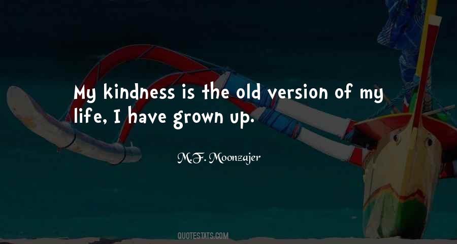 I Have Grown Quotes #1377493