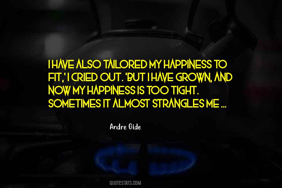 I Have Grown Quotes #1565880