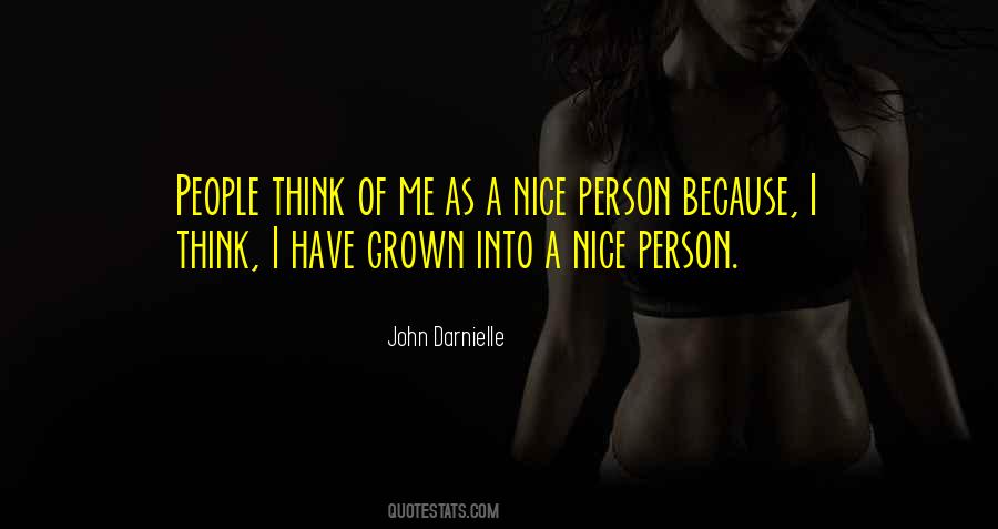 I Have Grown Quotes #1674968