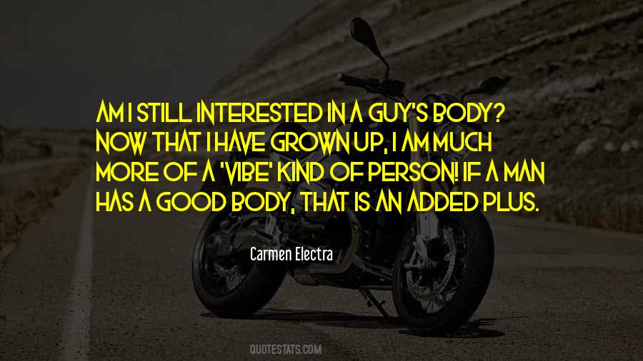 I Have Grown Quotes #1702466