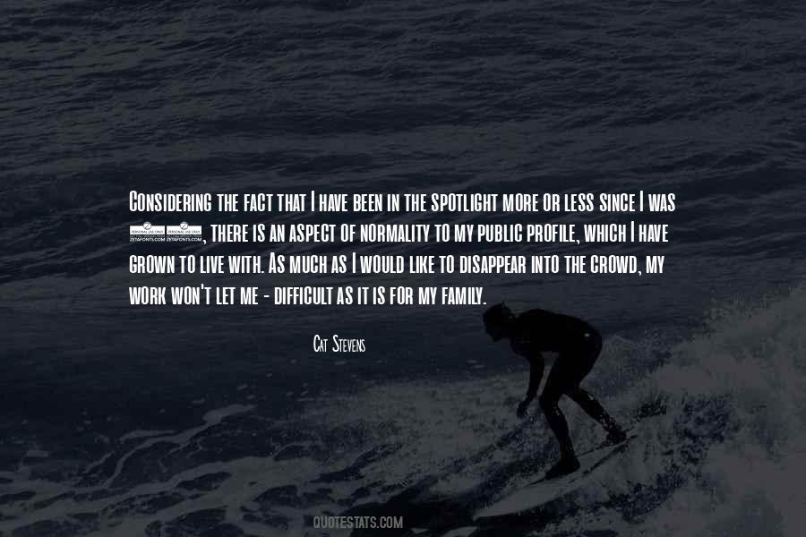 I Have Grown Quotes #1833241
