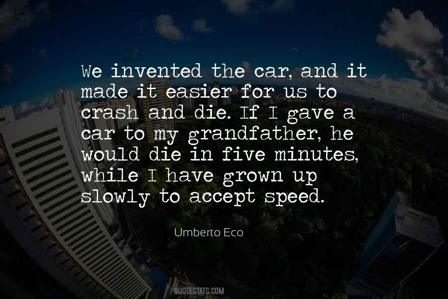 I Have Grown Quotes #433947