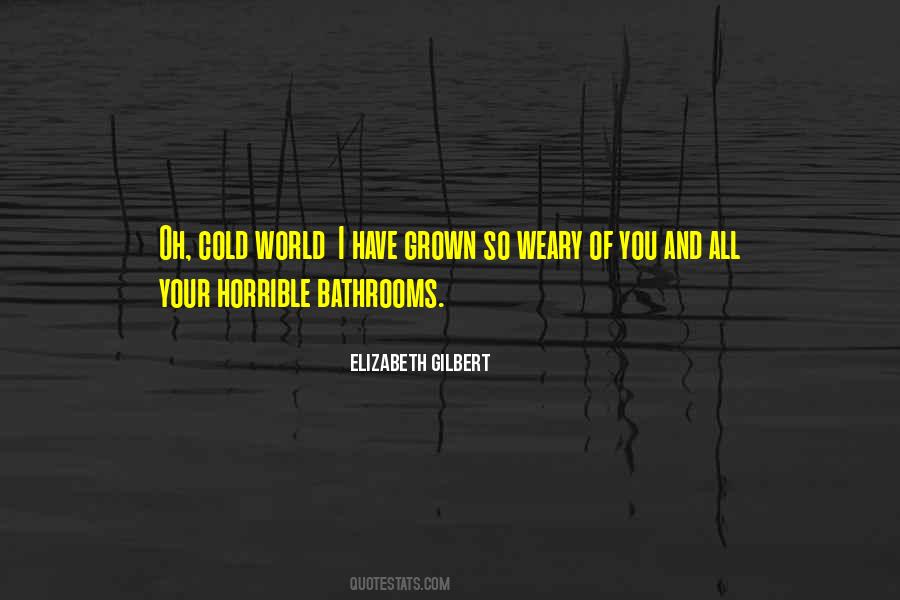 I Have Grown Quotes #762252