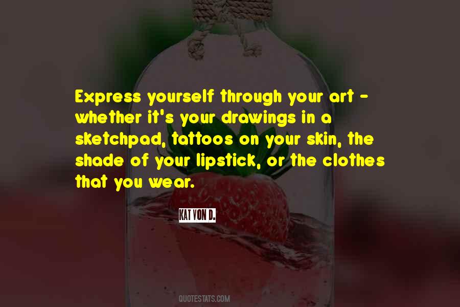 Art Express Yourself Quotes #1652346