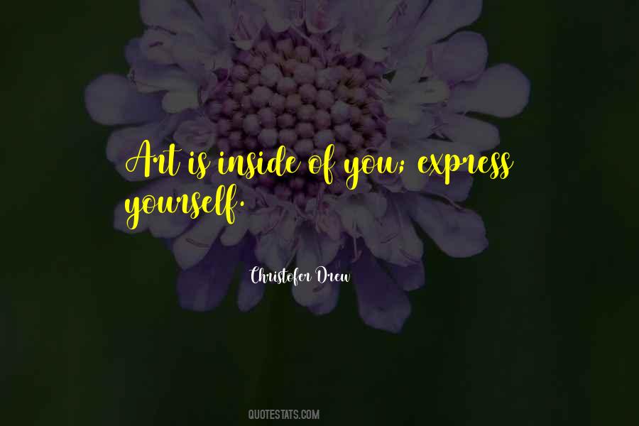 Art Express Yourself Quotes #265678