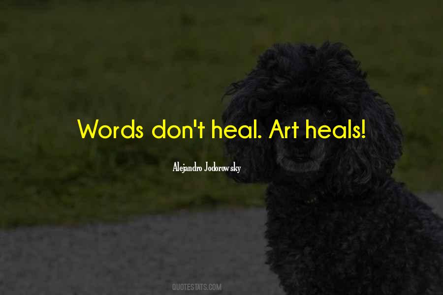 Art Heals Quotes #131163