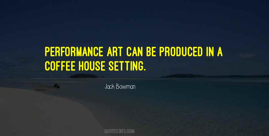 Art House Quotes #1072775