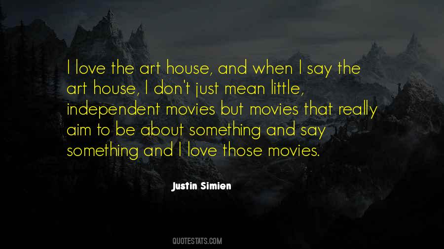 Art House Quotes #1151521