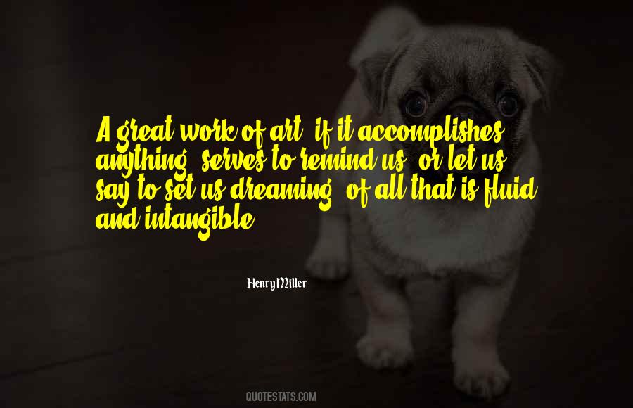 Art Is Anything Quotes #129850