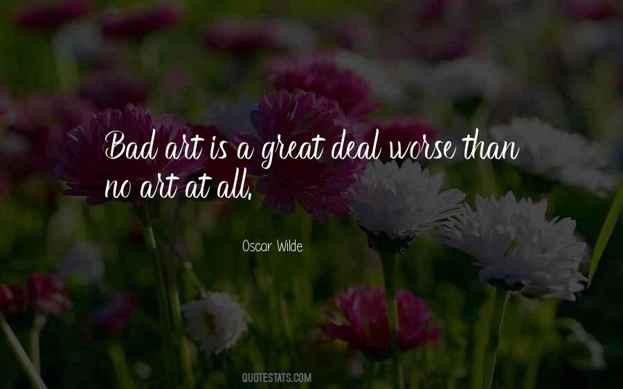 Art Is Bad Quotes #357078