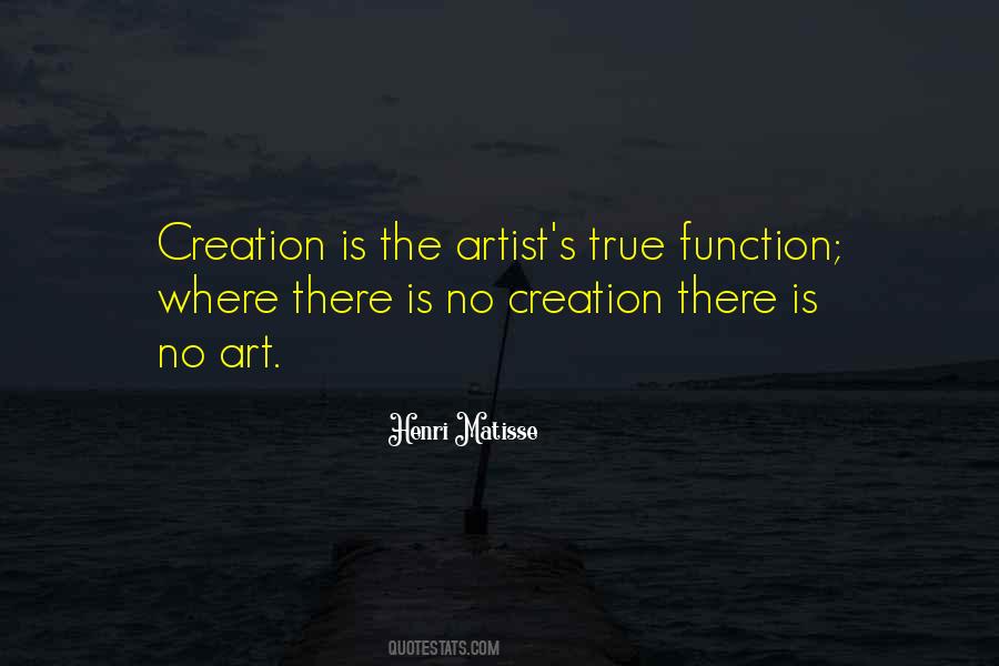 Art Is Creation Quotes #1061821