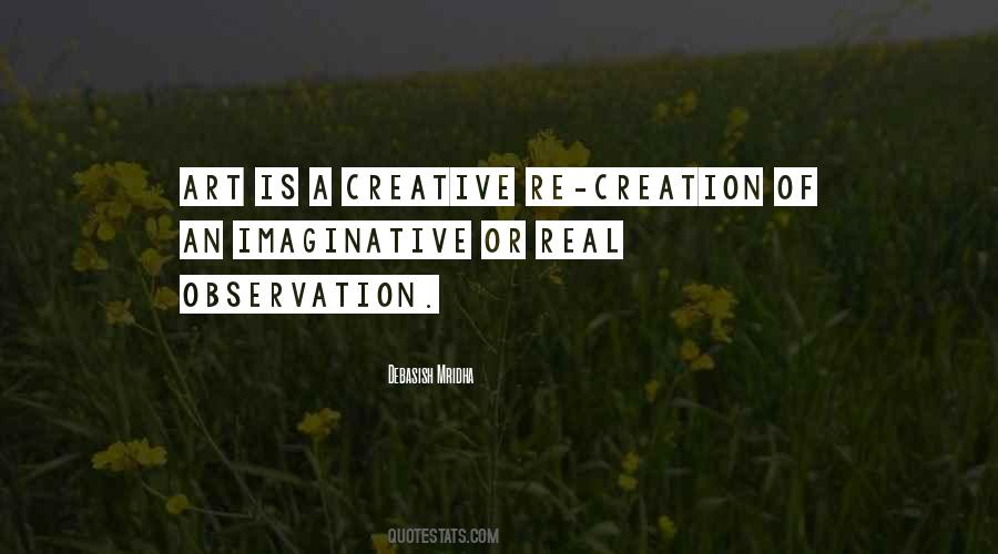 Art Is Creation Quotes #1519976