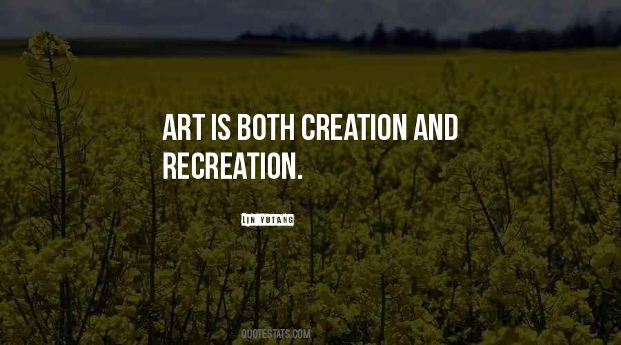 Art Is Creation Quotes #323246