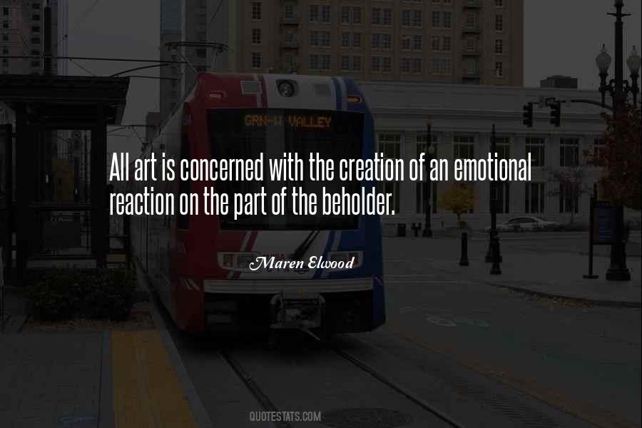 Art Is Creation Quotes #495732