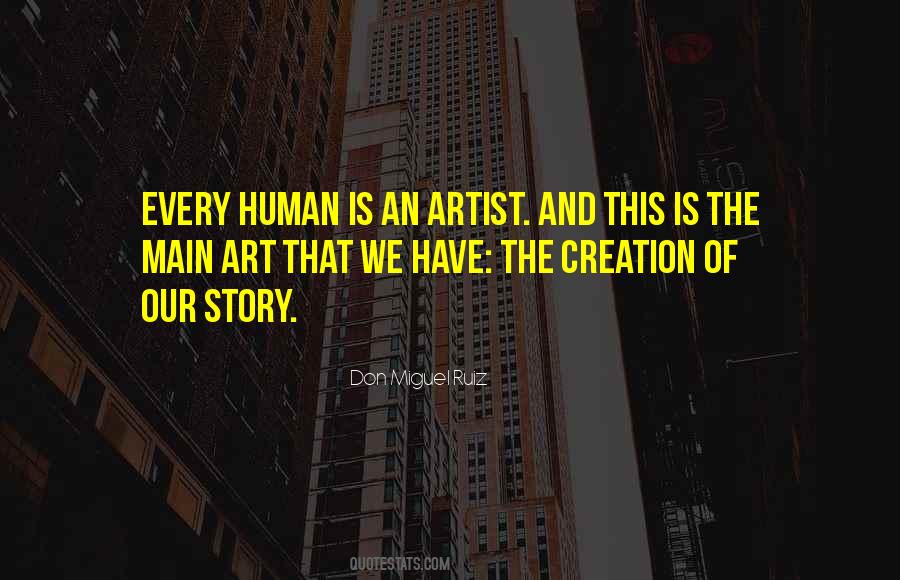 Art Is Creation Quotes #65013