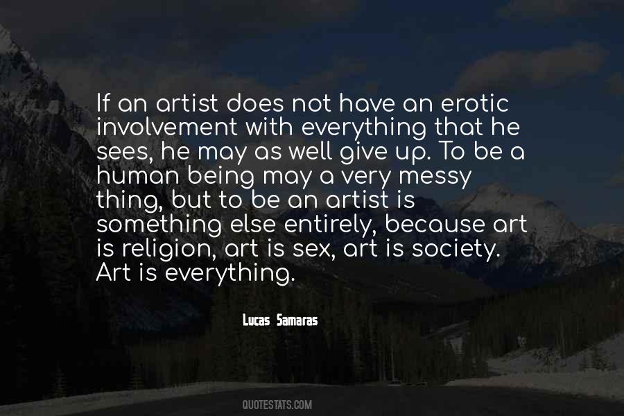 Art Is Everything Quotes #237324