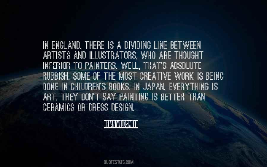 Art Is Everything Quotes #475514