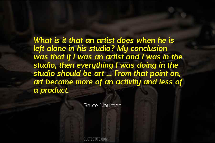 Art Is Everything Quotes #658521