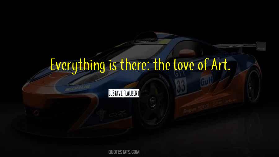Art Is Everything Quotes #97617
